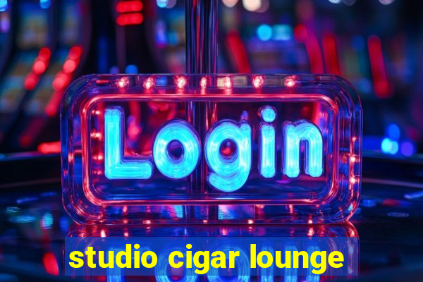 studio cigar lounge